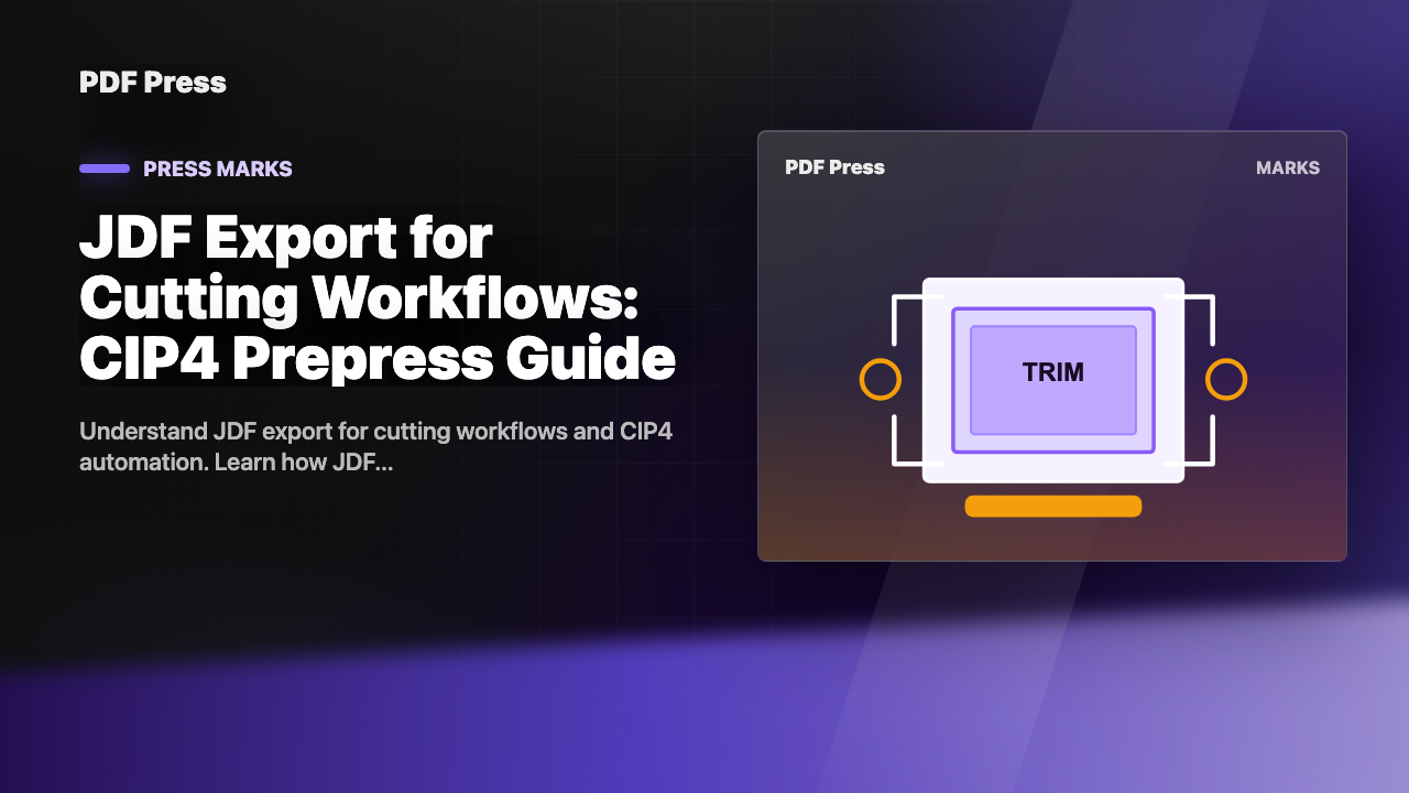 JDF Export for Cutting Workflows: CIP4 Prepress Guide cover illustration