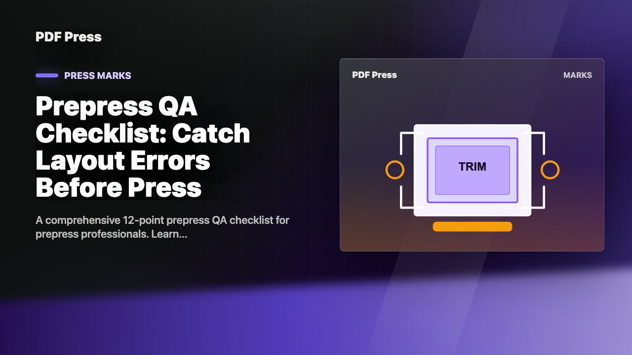 Prepress QA Checklist: Catch Layout Errors Before Press cover illustration