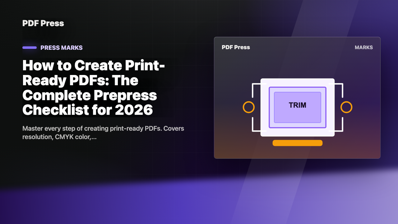 How to Create Print-Ready PDFs: The Complete Prepress Checklist for 2026 cover illustration