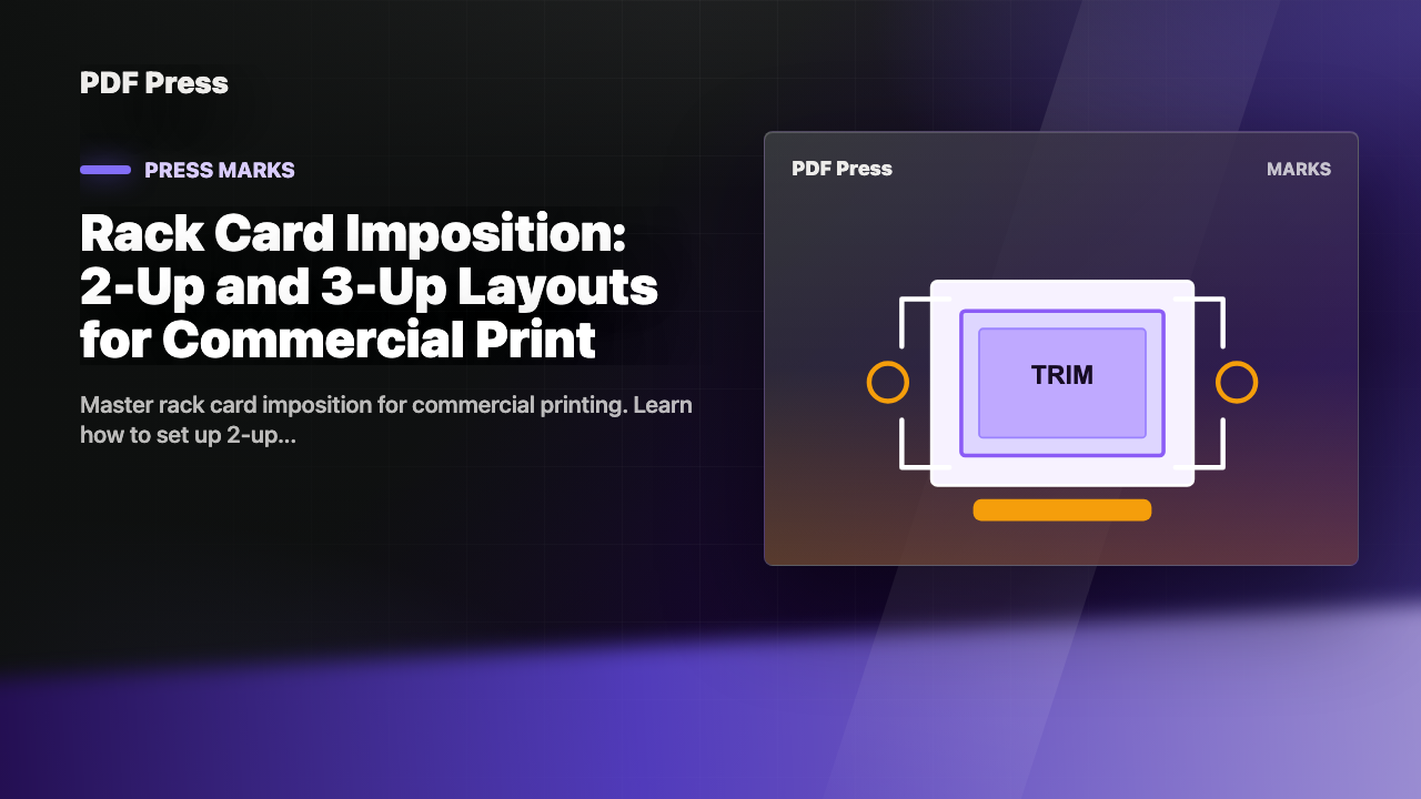 Rack Card Imposition: 2-Up and 3-Up Layouts for Commercial Print cover illustration