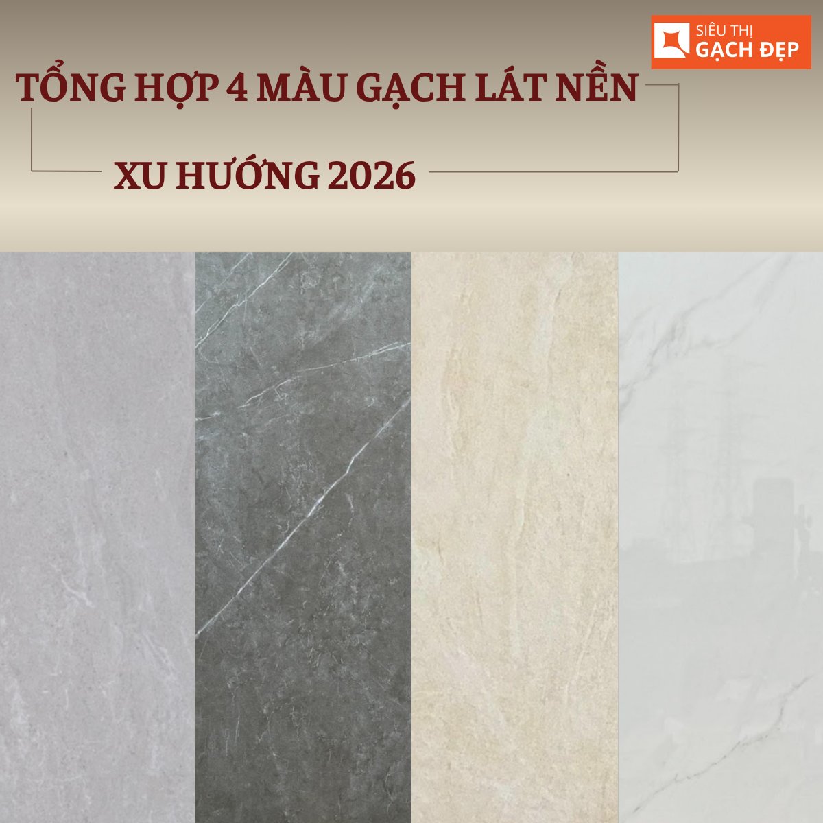Top 4 màu gạch lát nền xu hướng 2026 