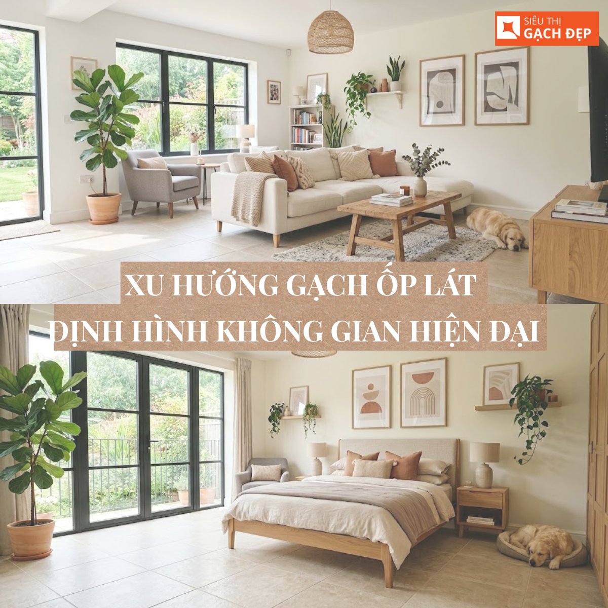 NHỮNG XU HƯỚNG GẠCH ỐP LÁT ĐỊNH HÌNH KHÔNG GIAN SỐNG HIỆN ĐẠI TRONG NĂM 2026