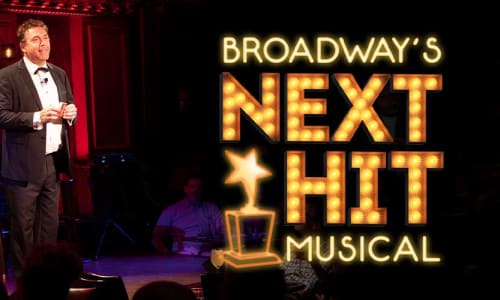 Broadway's Next Hit Musical