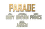 The image displays the word "PARADE" in large, golden letters, with the names "GARY BROWN", "JASON RUPP", and "MICHAEL ARDEN" written below in smaller, white letters against a plain background.