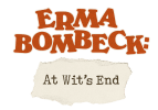 Erma Bombeck: At Wit's End