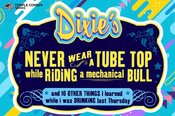 Dixie's Never Wear a Tube Top While Riding a Mechanical Bull