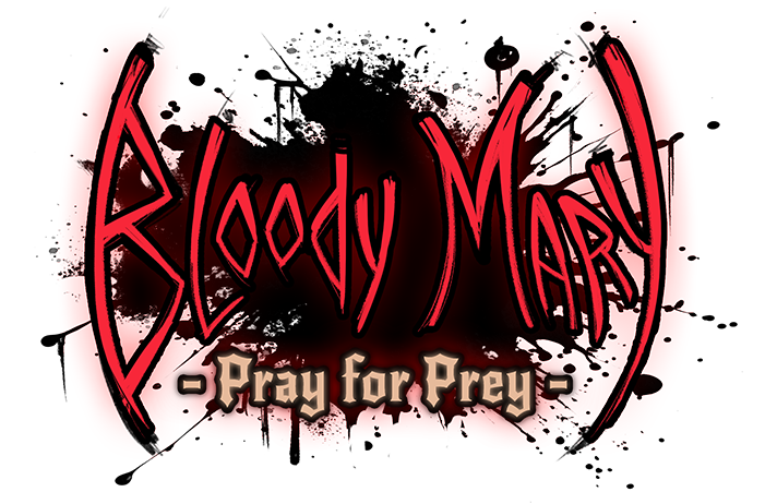 Bloody Mary: Pray for Prey