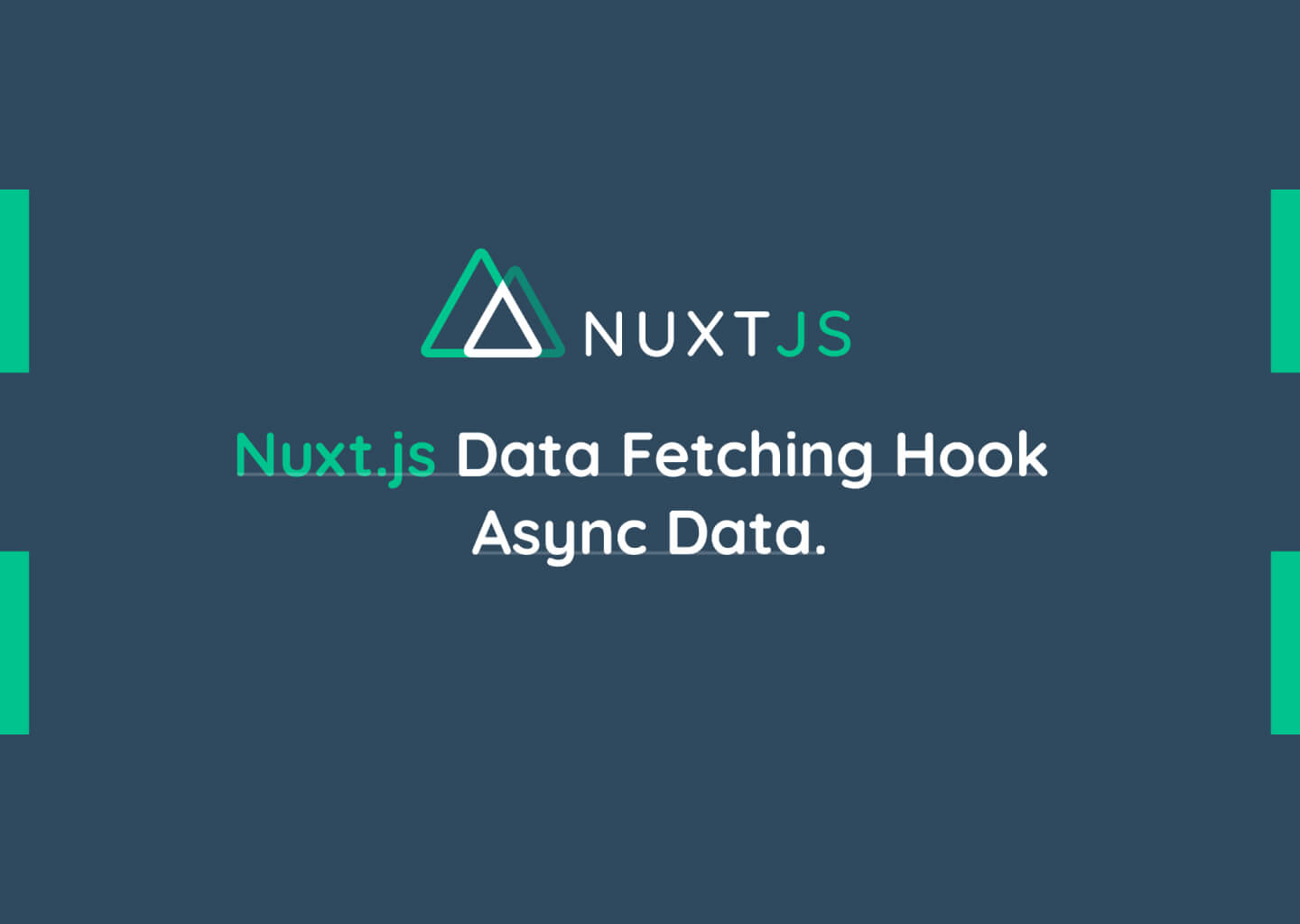 Nuxt.js Data Fetching Hook: Async Data.