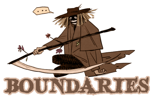 graphic of scarecrow sitting with his scythe in hand. text below reads 'boundaries'. end alt text