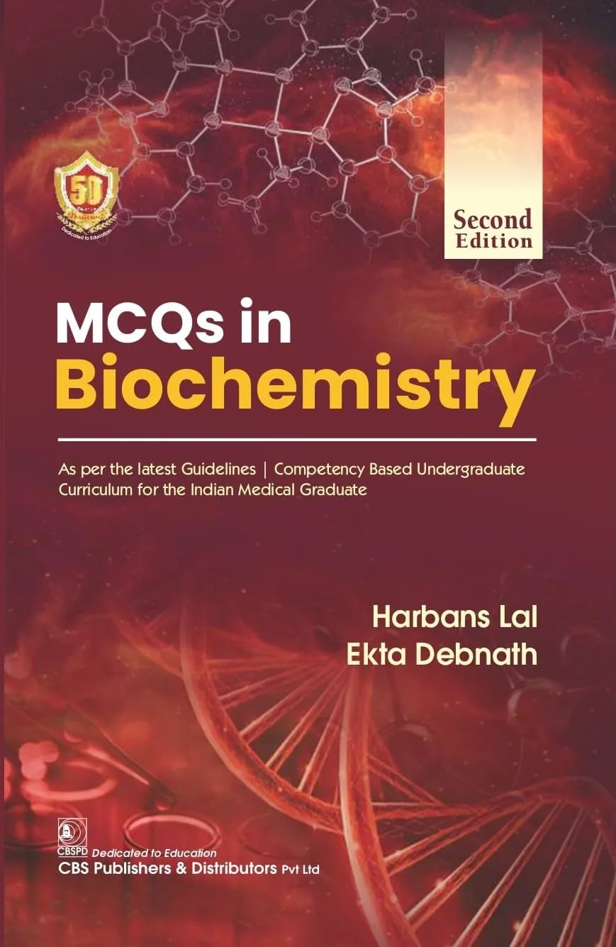 Cover of MCQs in Biochemistry (As per the latest Guidelines | Competency Based Undergraduate Curriculum for the Indian Medical Graduate) by Harbans Lal, Ekta Debnath