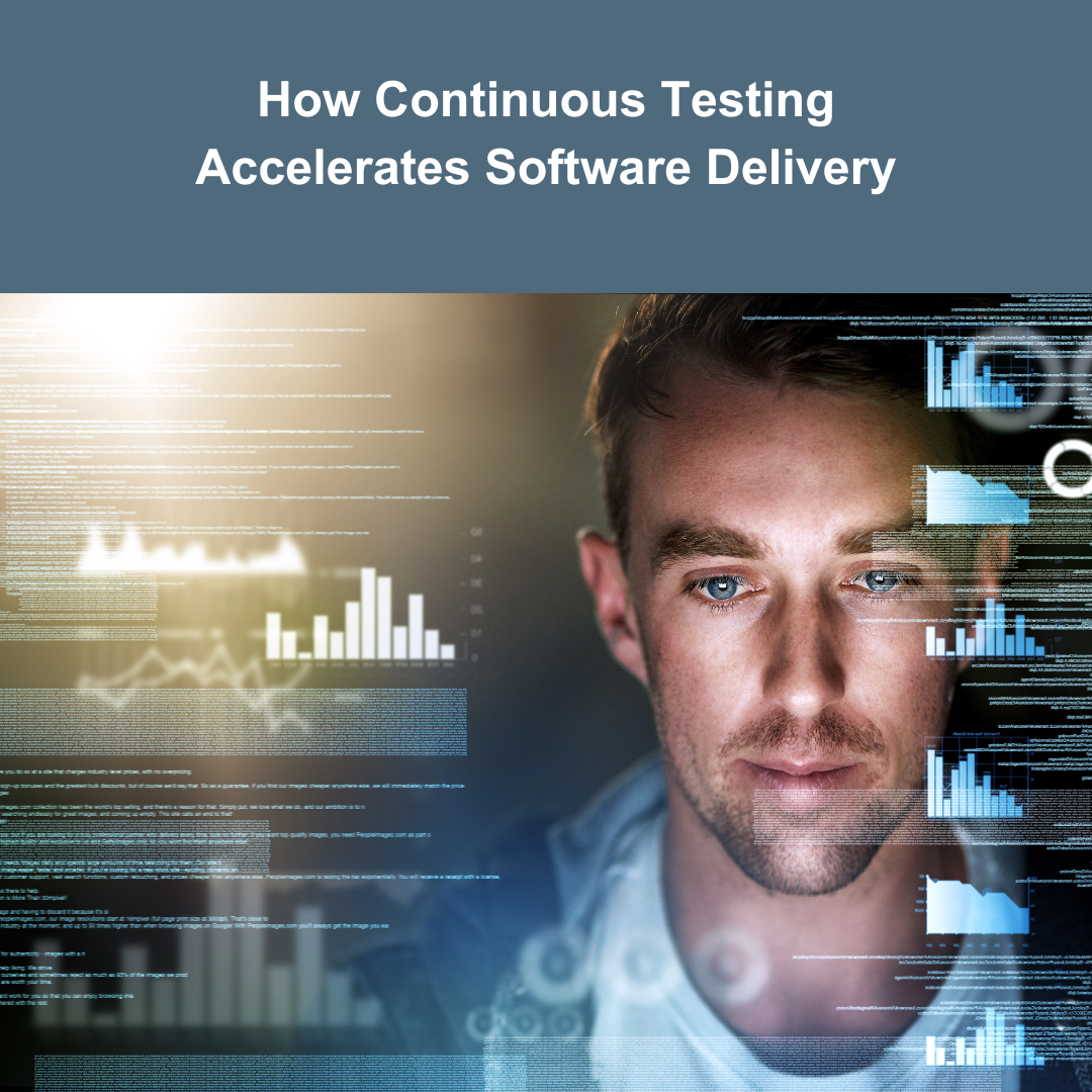 How Continuous Testing Accelerates Software Delivery