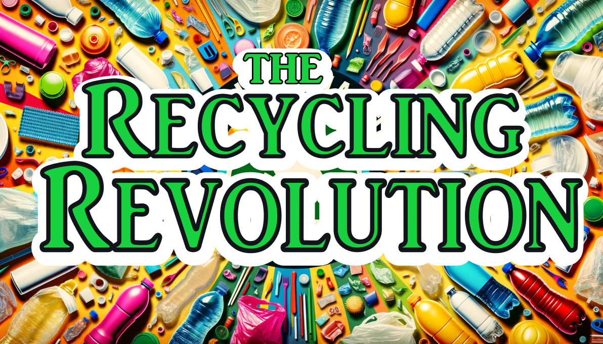 The Recycling Revolution
