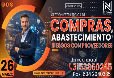 Gestión Estratégica de Compras, Abastecimiento y Riesgo de Proveedores