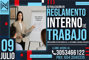Actualización en Reglamento Interno de Trabajo y Procedimientos Disciplinarios