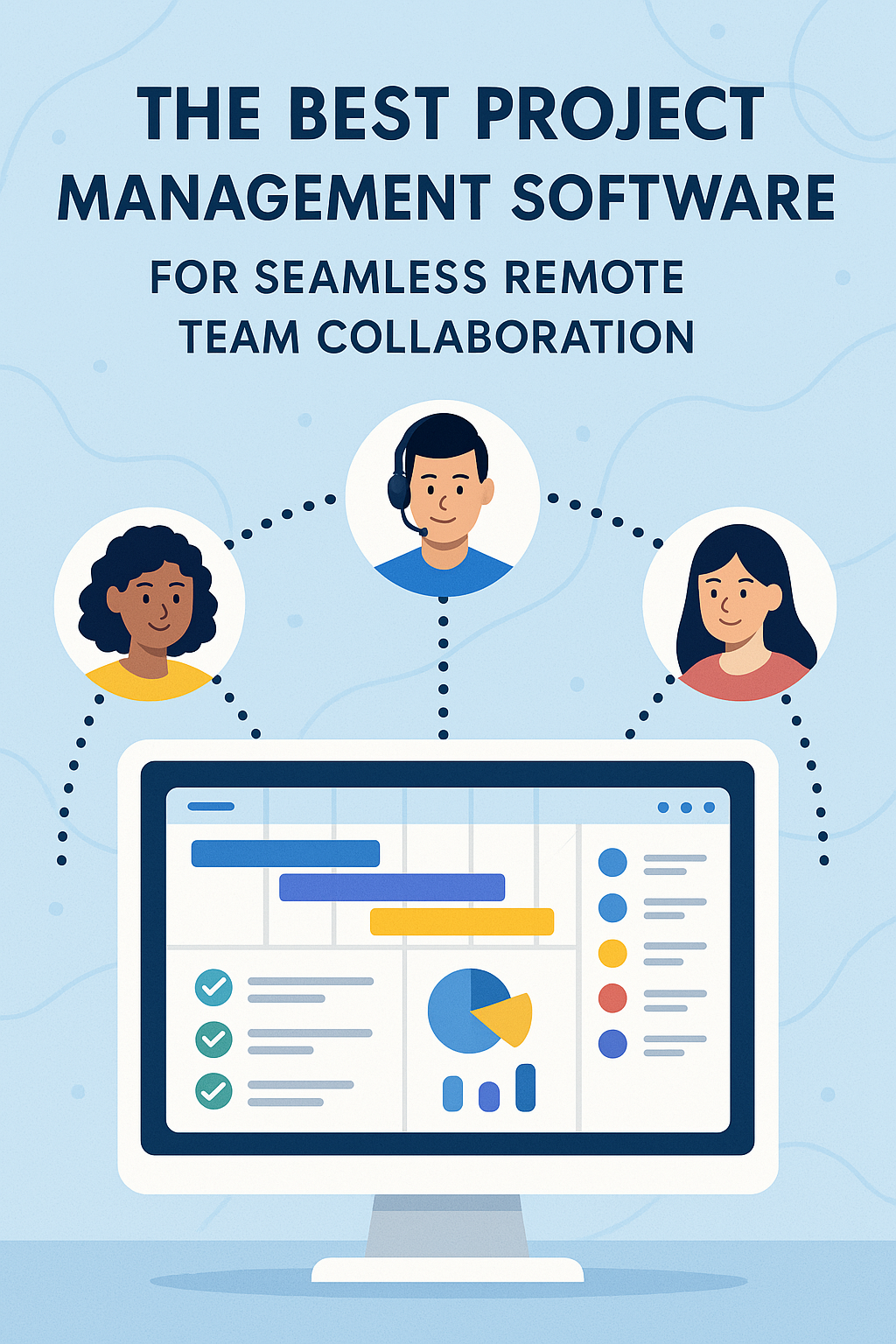 Remote work productivity tools,Best project management software,Remote team collaboration tips