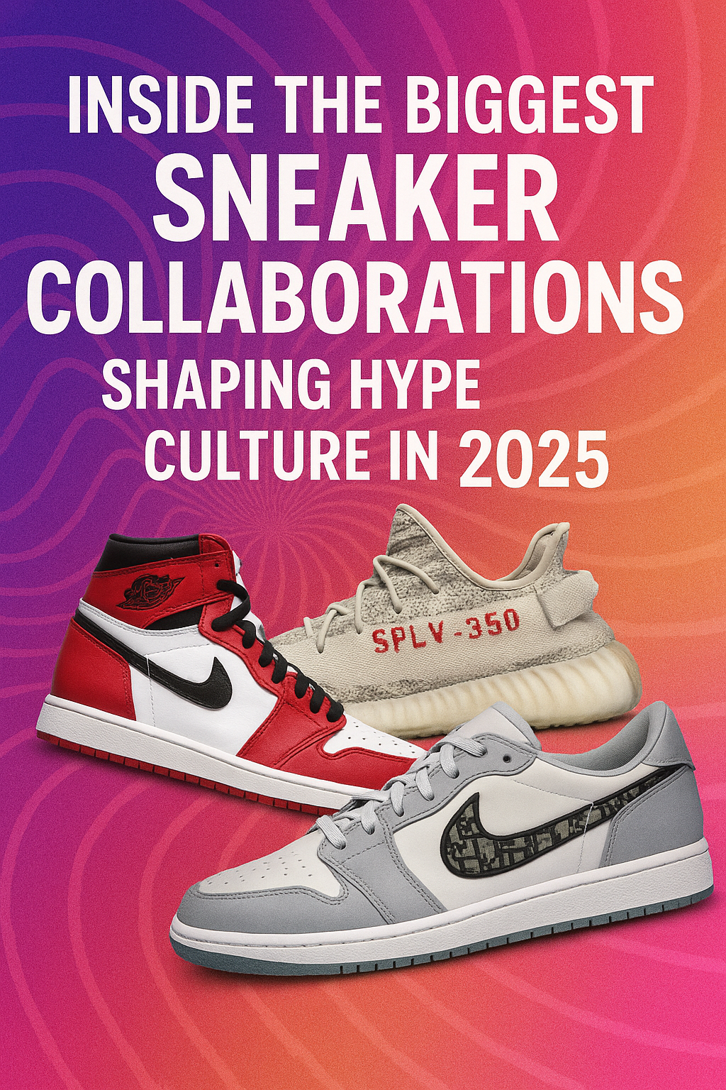 sneaker drops,latest sneaker releases,hype culture sneakers,sneaker collaborations 2025,exclusive sneaker news,hypebeast fashion updates