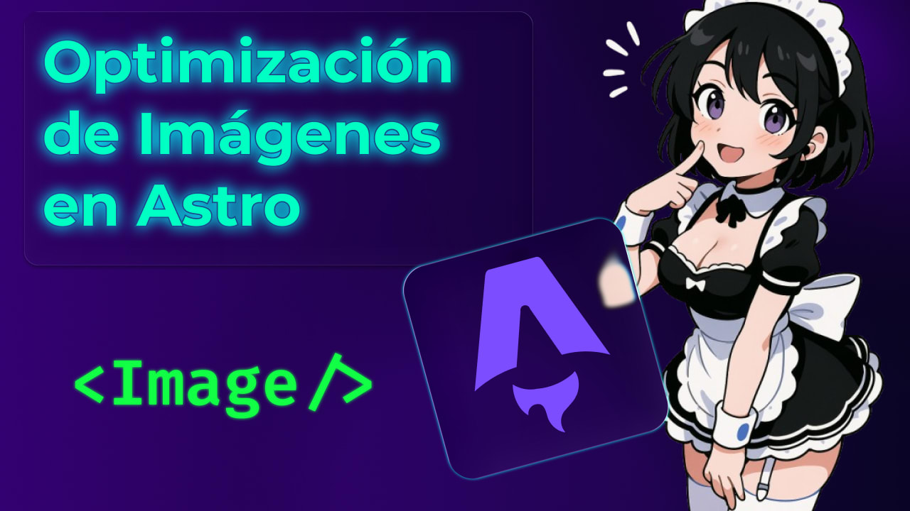 Optimizar imagenes con el componente «Image» en Astro