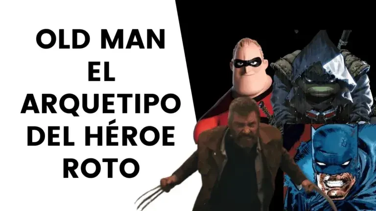 Old Man: El arquetipo del héroe roto