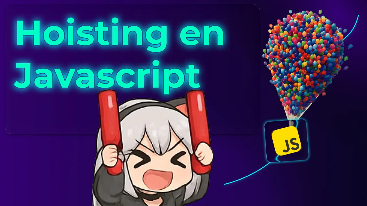 Qué es el Hoisting en JavaScript