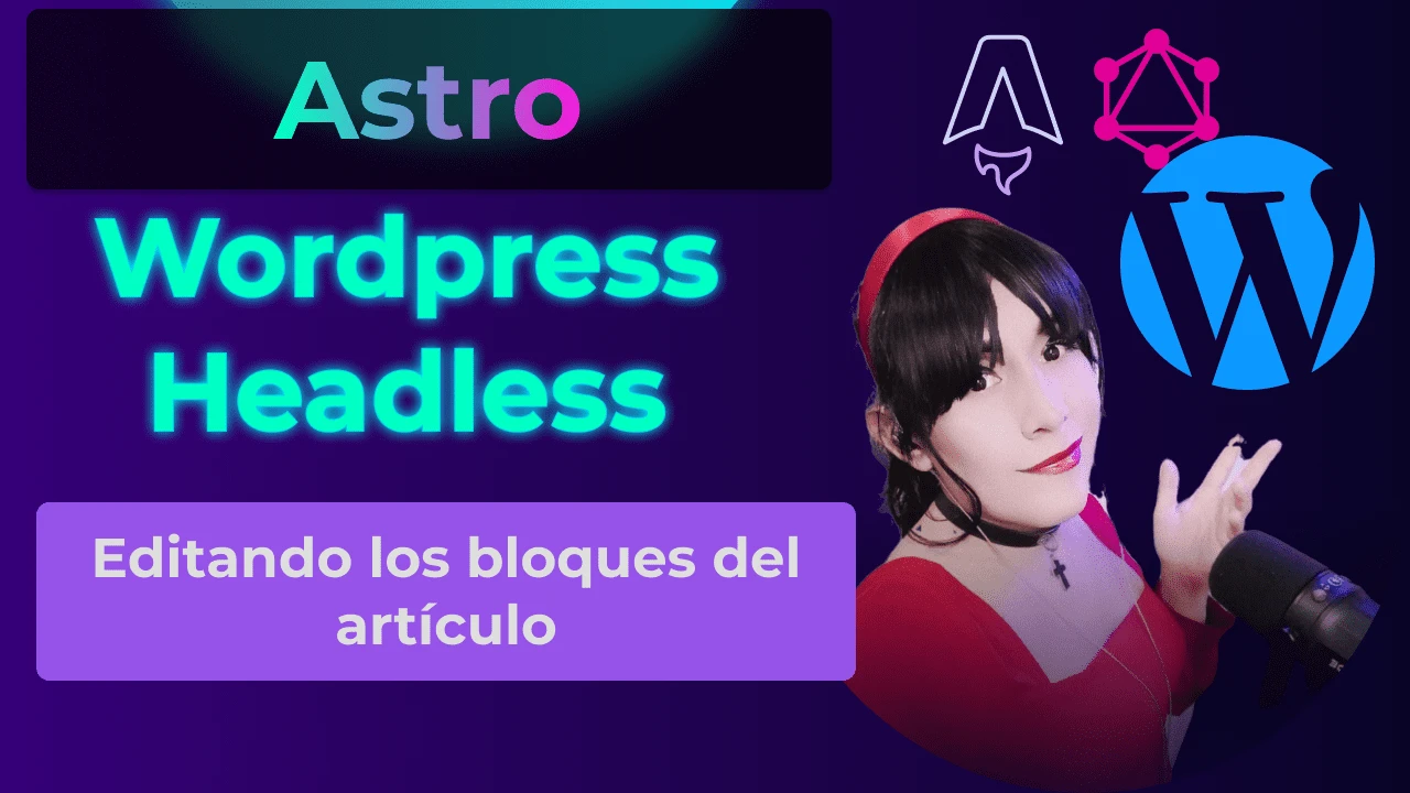 WordPress Headless + Astro | Recursos de la clase 04