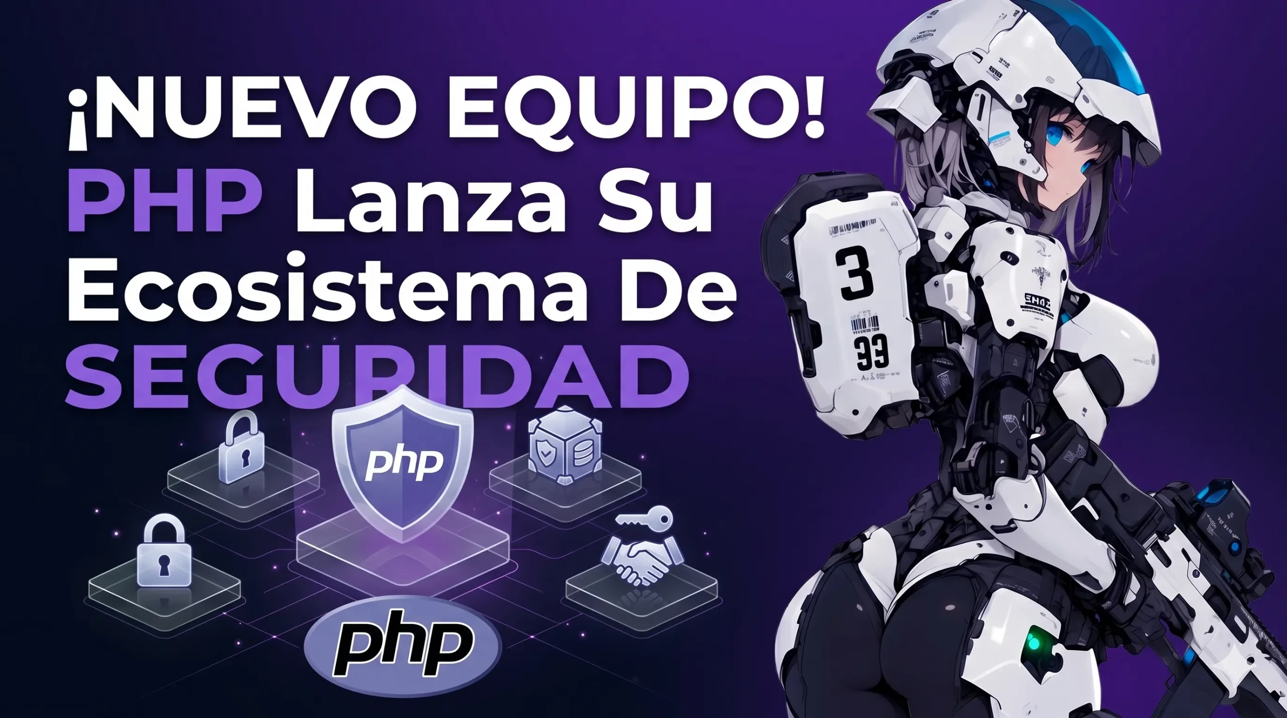 PHP lanza un nuevo equipo de seguridad para su ecosistema