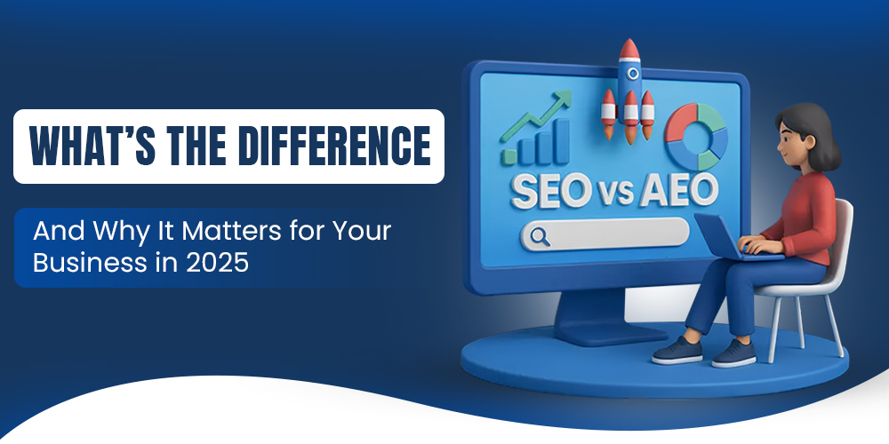 SEO vs AEO: What’s the Difference and Why It Matters for Your Business in 2025