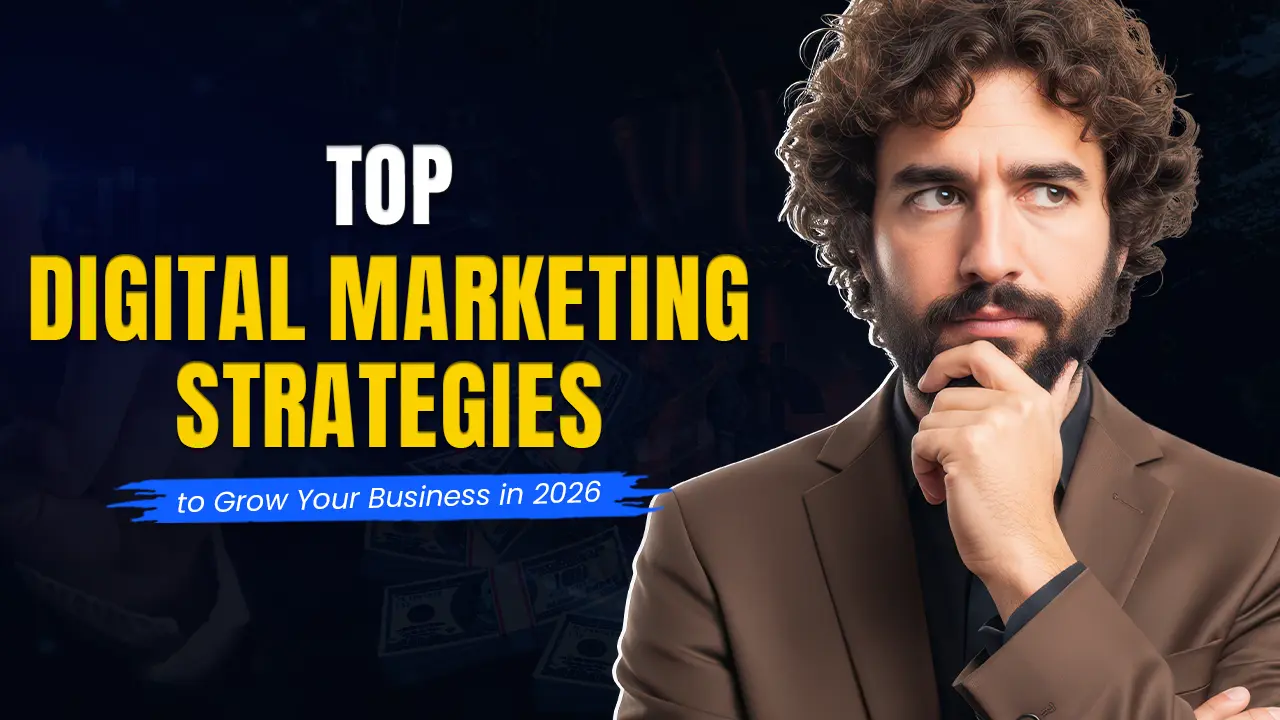 Top Digital Marketing Strategies for Business Growth in 2026