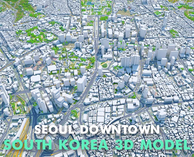 Seoul Downtown City Korea 3D Model 8km