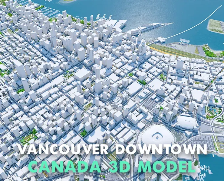 Vancouver Downtown City Canada 3D Model 6km