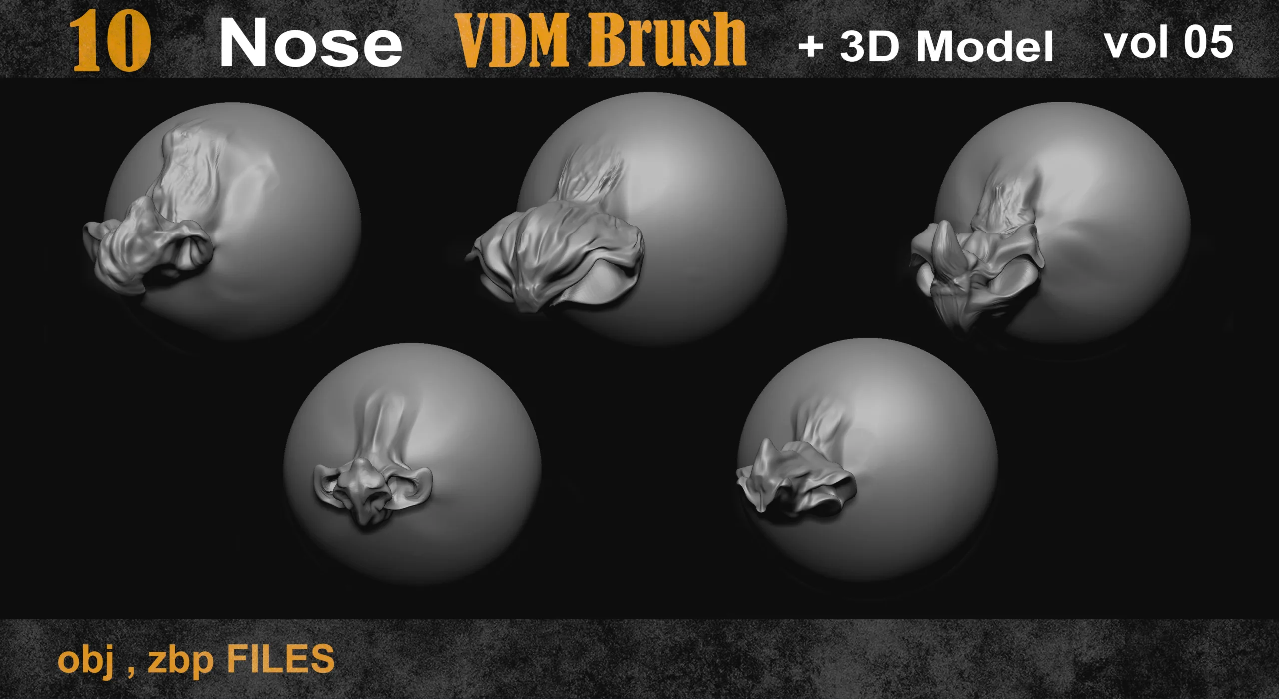 10 Nose VDM Brush + 3d Model Vol 05