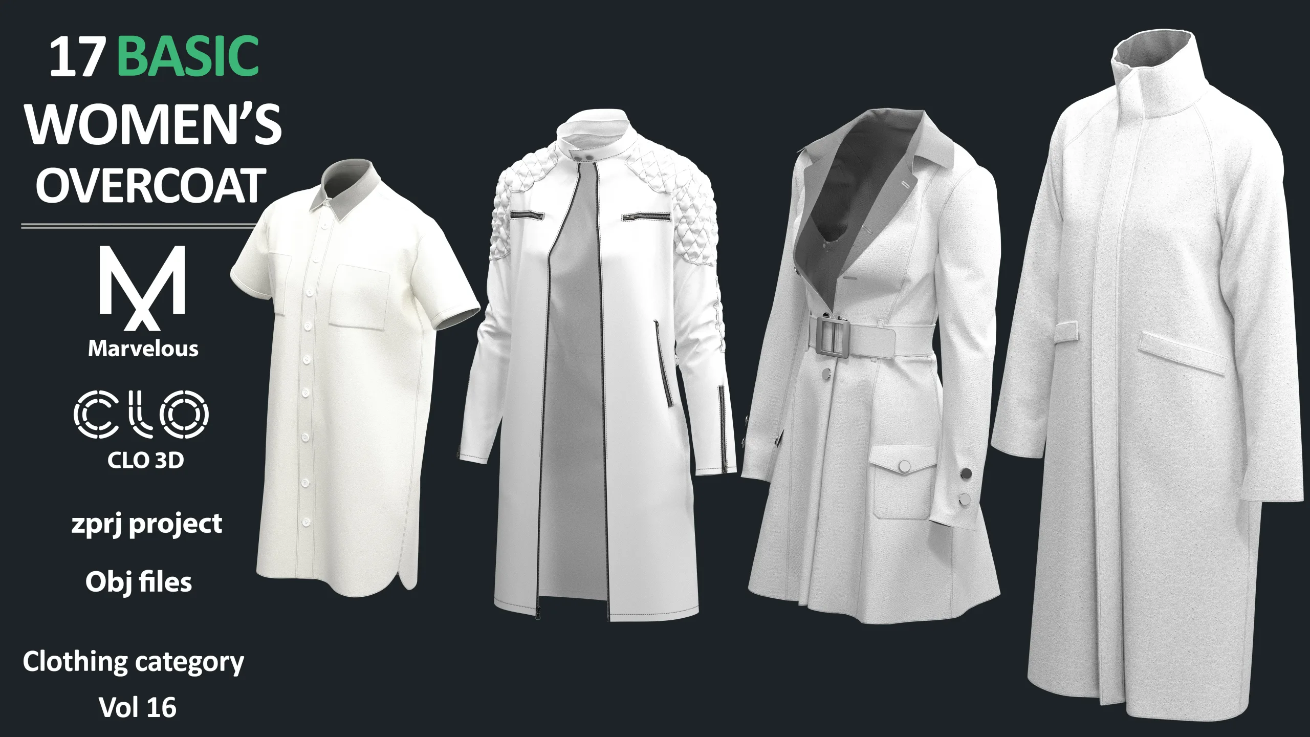 17 BASIC WOMEN'S COAT / OVERCOAT / JACKET PACK | Marvelous Designer / CLO3D + ZPRJ + OBJ + FBX