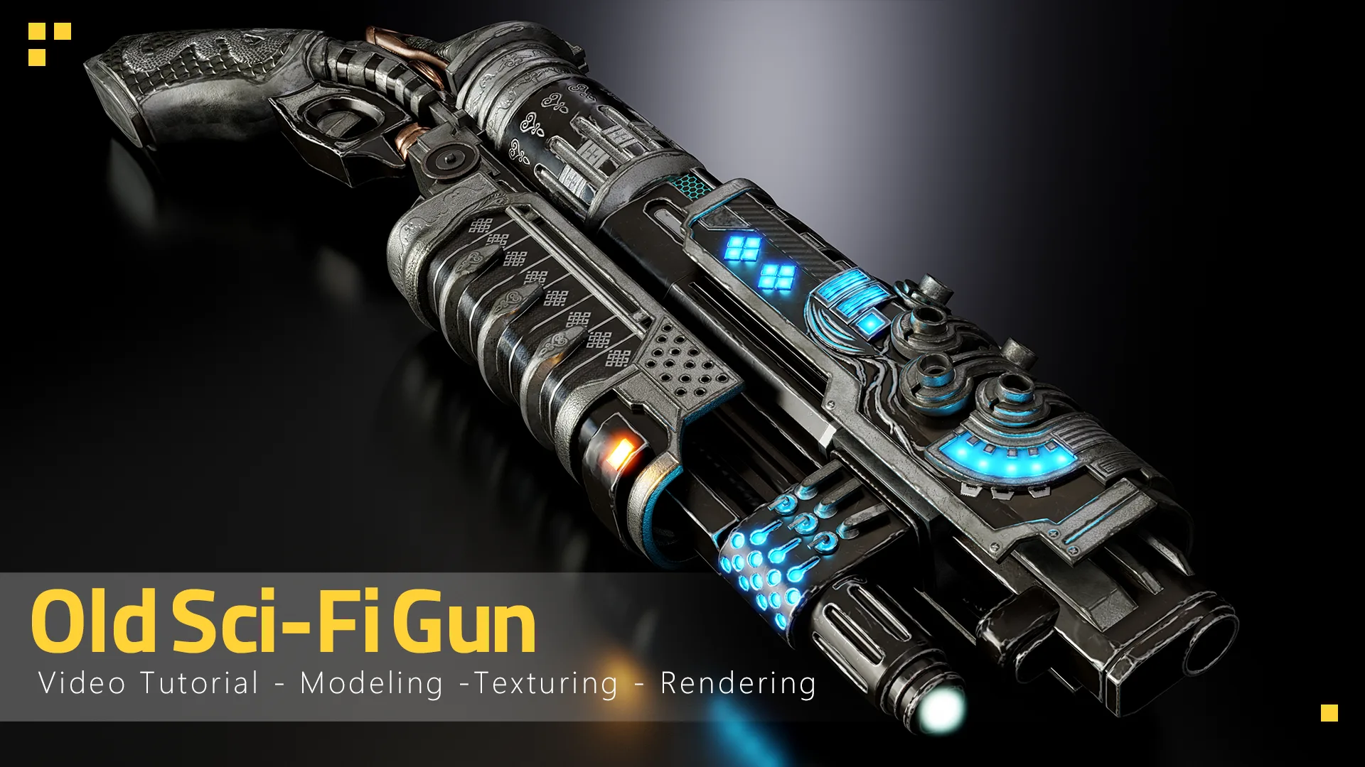 Old Sci-Fi Gun - Tutorial Full Process