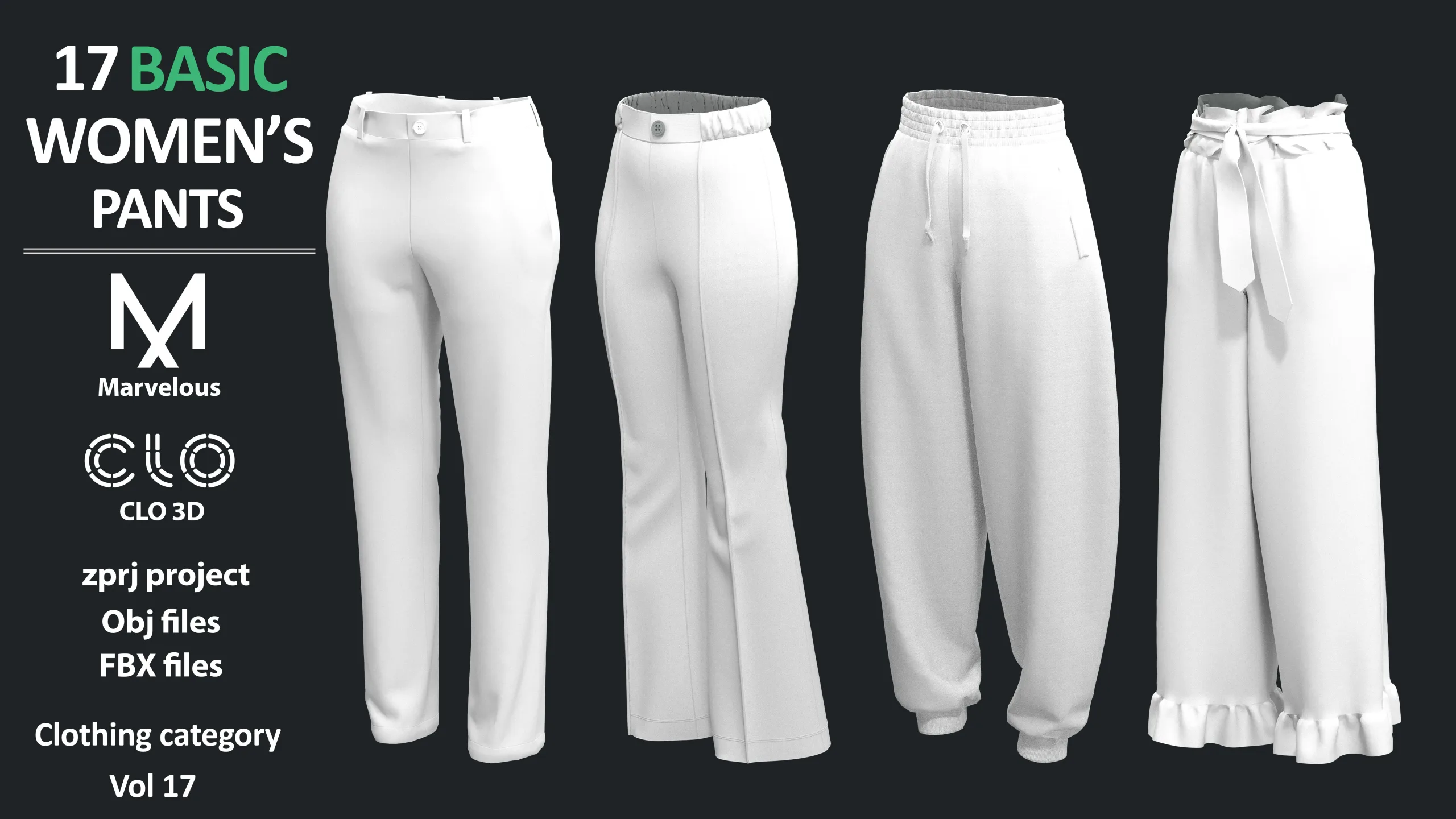 17 BASIC WOMEN'S PANTS | Marvelous Designer / CLO3D + ZPRJ + OBJ + FBX