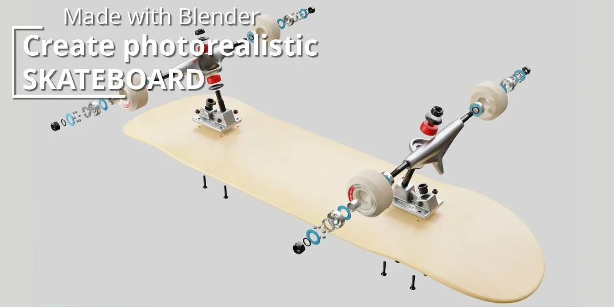Modeling A Realistic 3D Skateboard