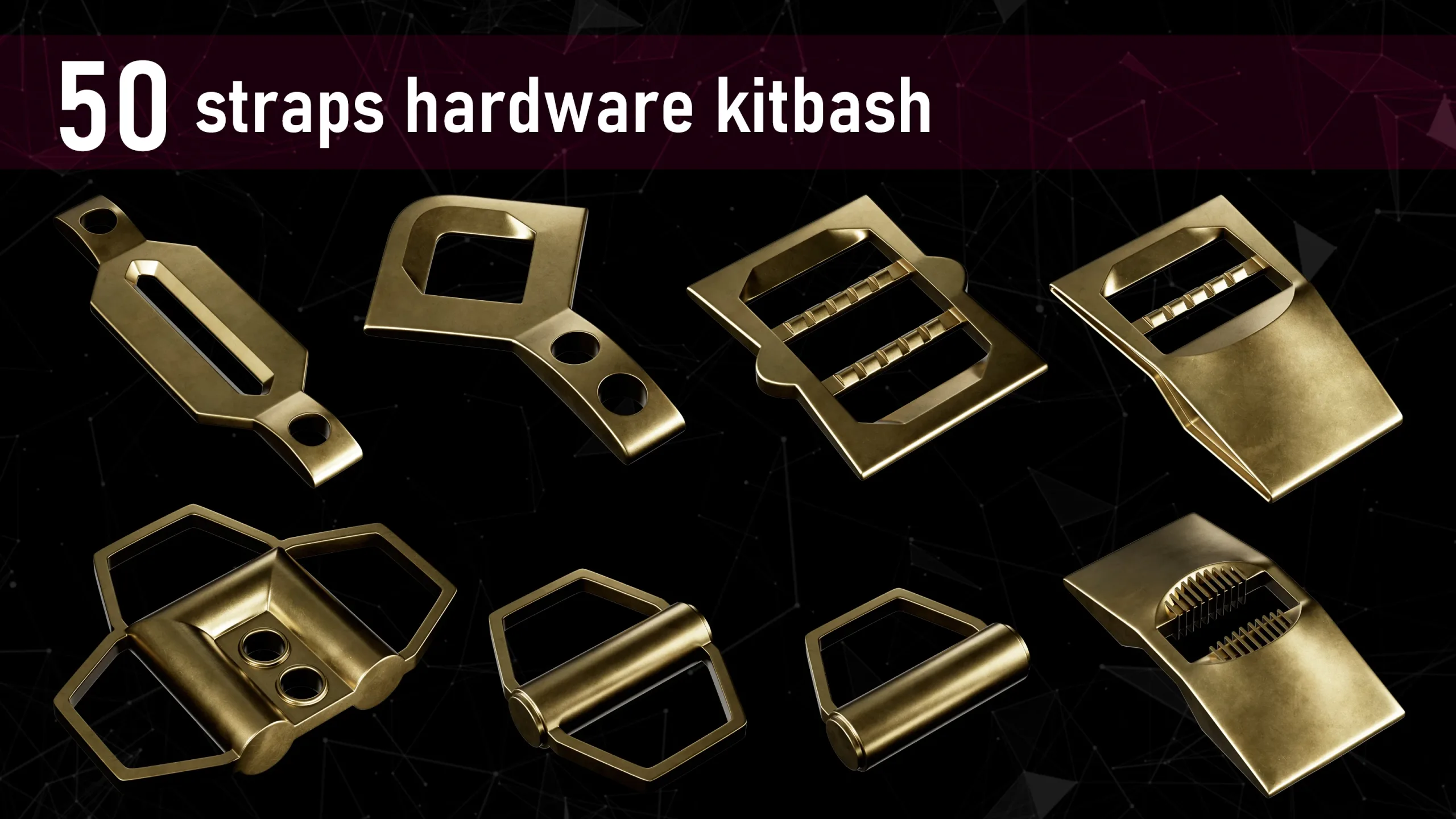 50 Straps Hardware Kitbash 3D Models (fully unwraped) + imm brushes_VOL03