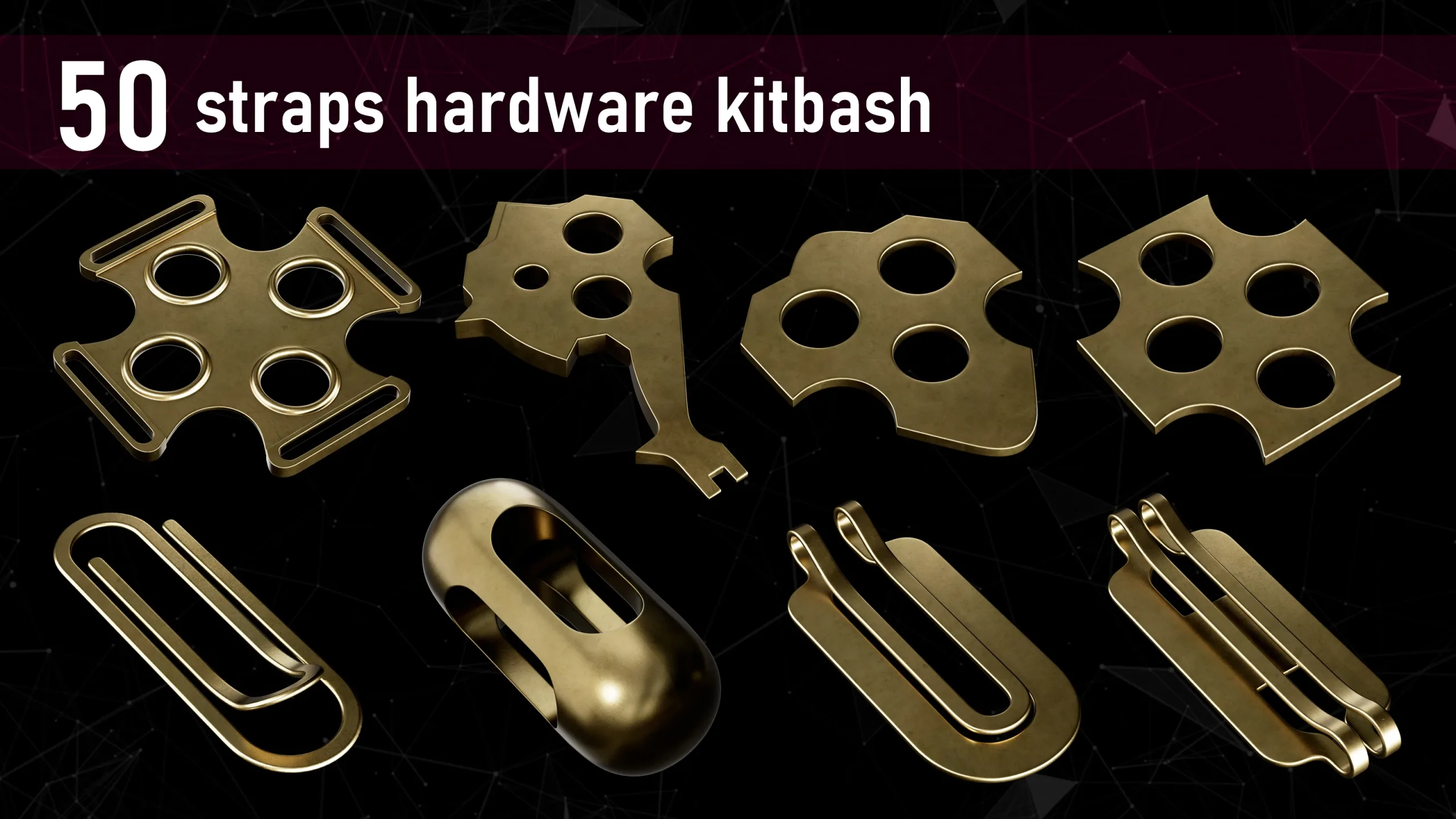 50 Straps Hardware Kitbash 3D Models (fully unwraped) + imm brushes_VOL03