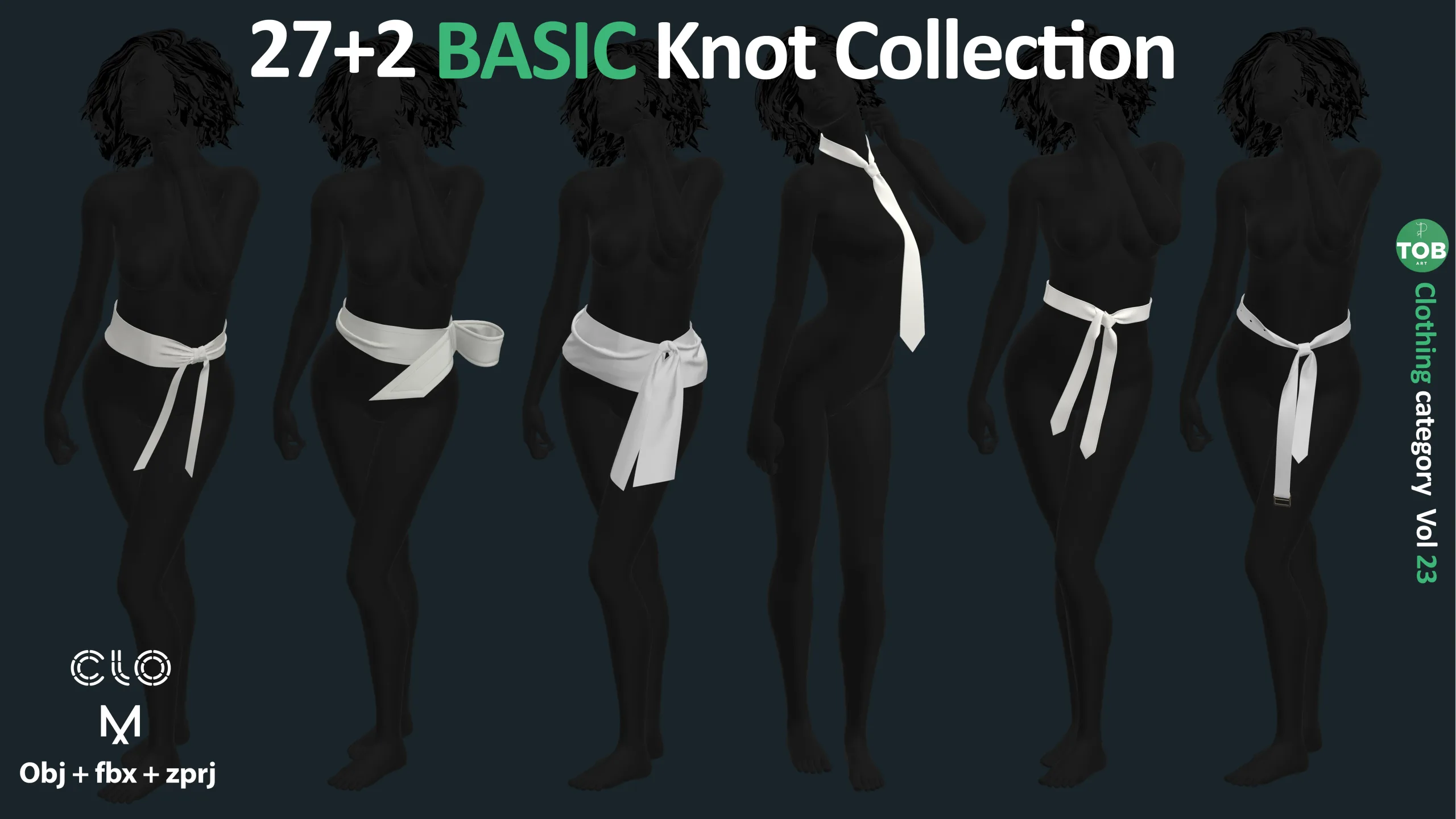 27+2 Basic Knot Collection: Diverse Pre-Made Knots for Accelerating Your Projects / ZPRJ + OBJ + FBX / Marvelous + Clo3d