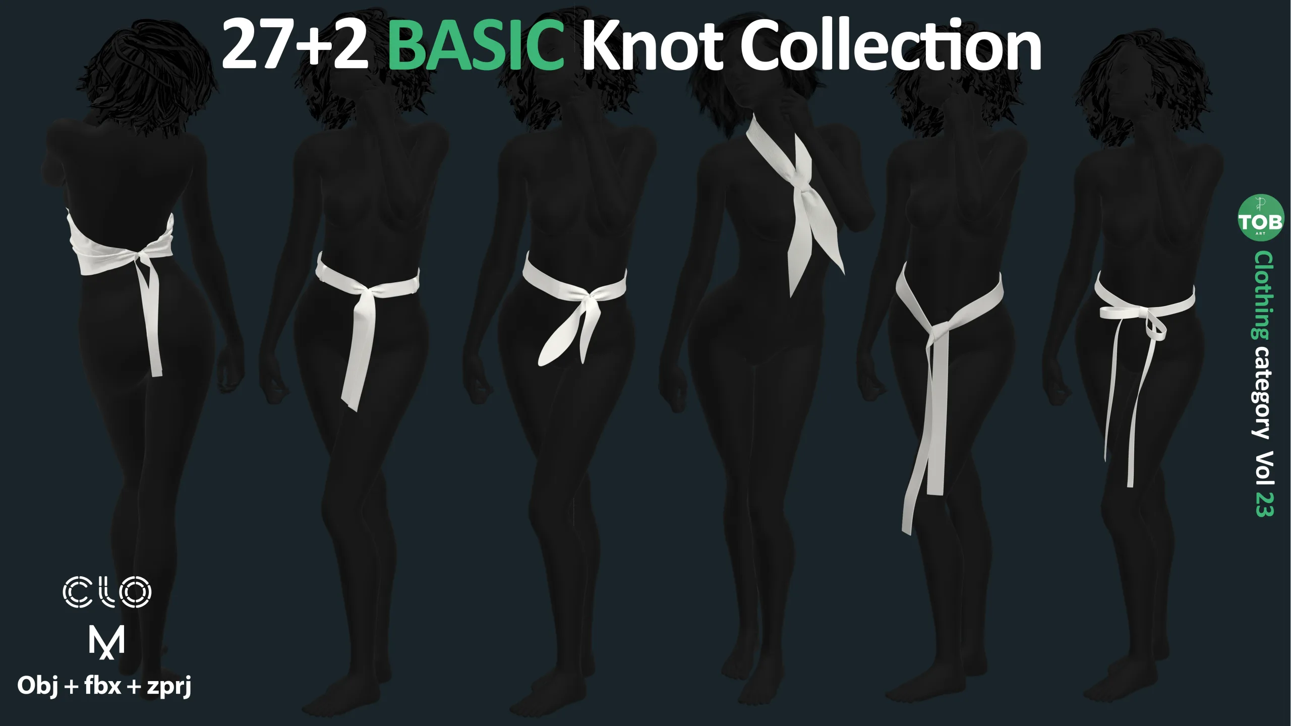 27+2 Basic Knot Collection: Diverse Pre-Made Knots for Accelerating Your Projects / ZPRJ + OBJ + FBX / Marvelous + Clo3d