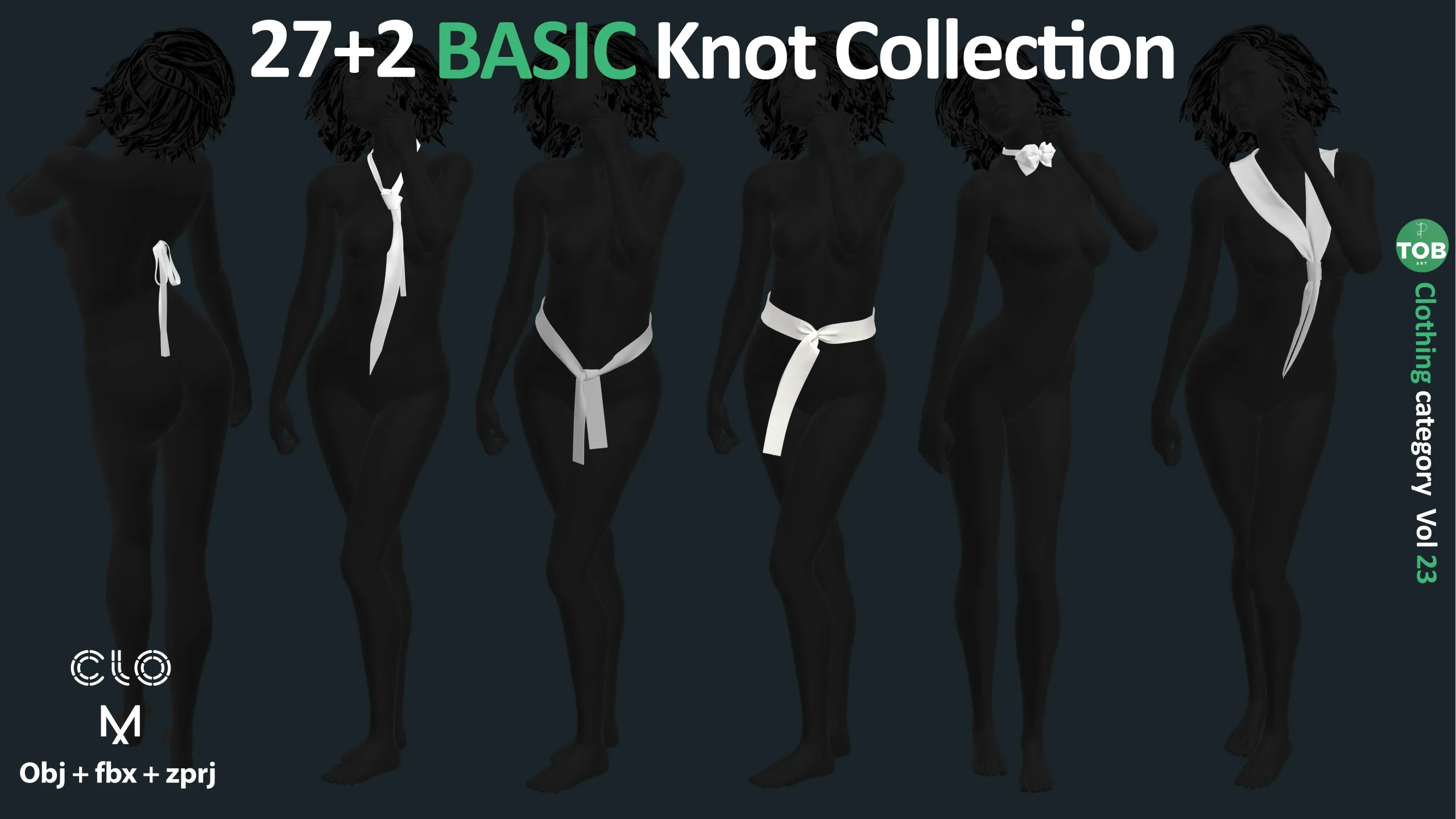 27+2 Basic Knot Collection: Diverse Pre-Made Knots for Accelerating Your Projects / ZPRJ + OBJ + FBX / Marvelous + Clo3d