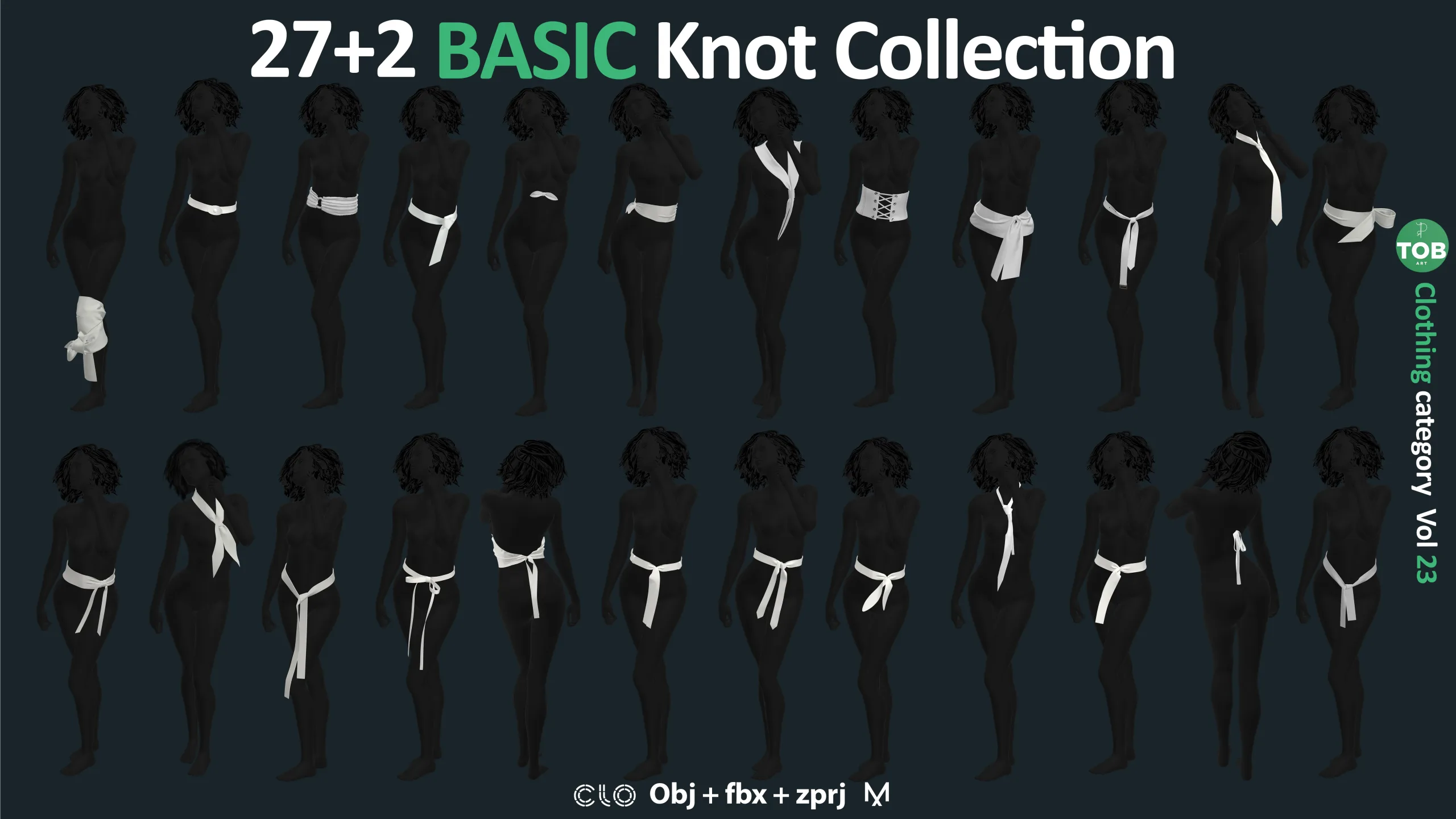 27+2 Basic Knot Collection: Diverse Pre-Made Knots for Accelerating Your Projects / ZPRJ + OBJ + FBX / Marvelous + Clo3d