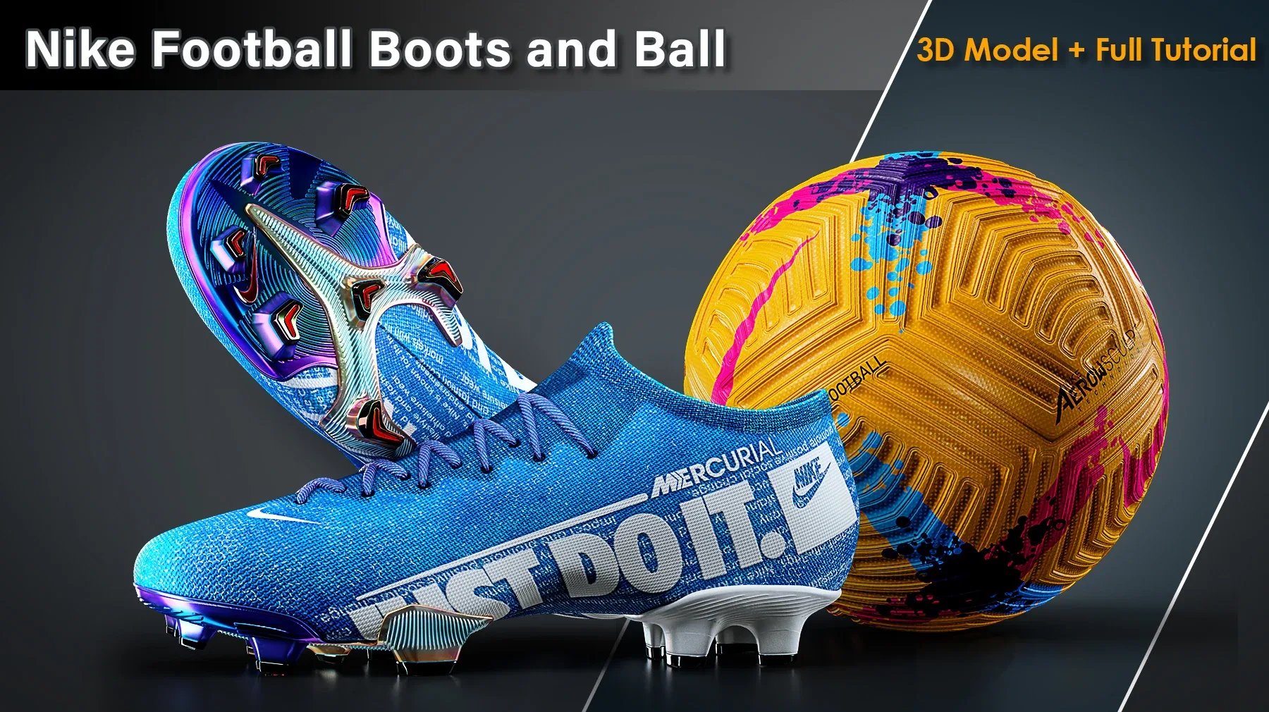 Nike Football Boots and Ball/3D Model+Full Tutorial