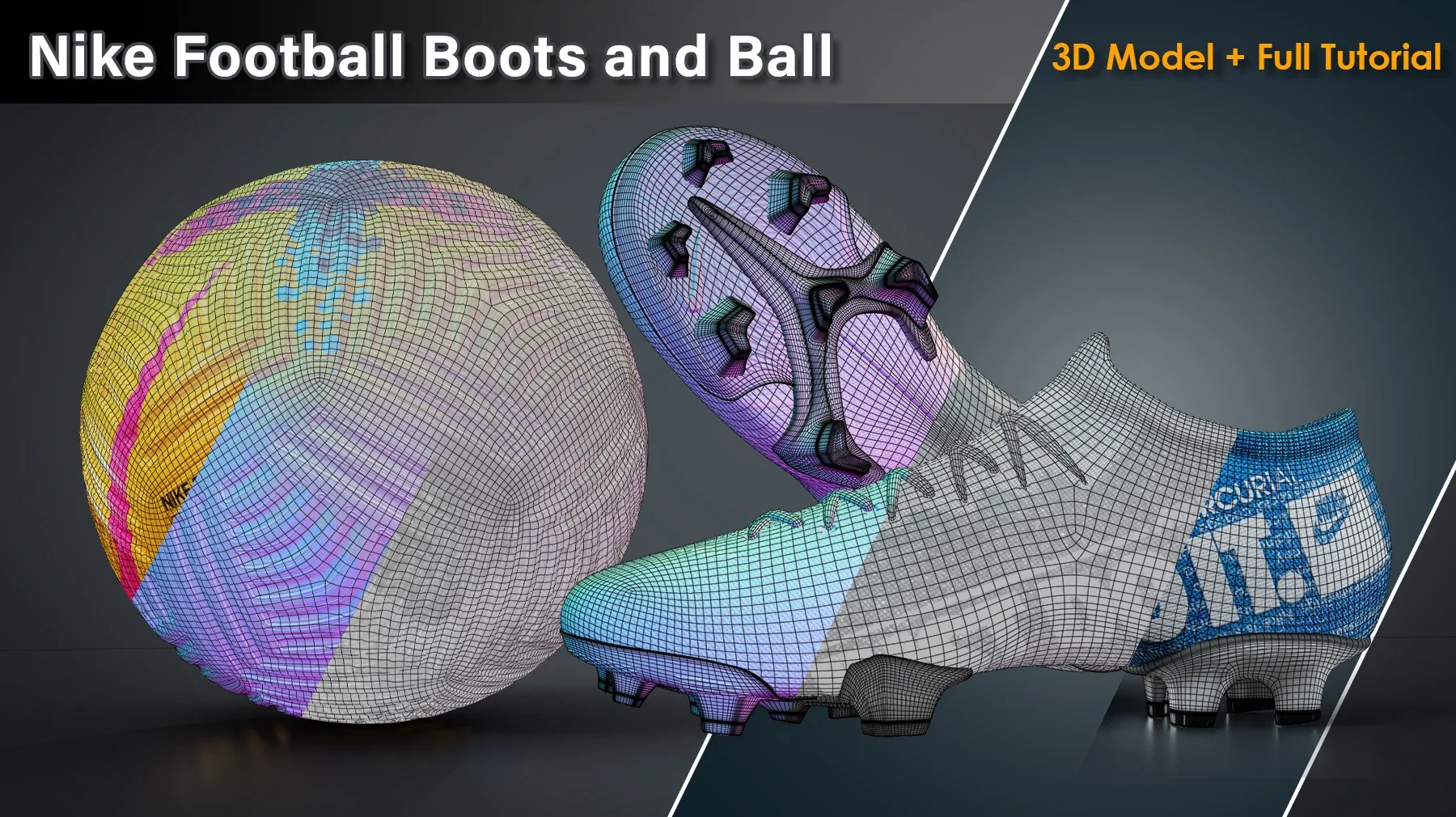 Nike Football Boots and Ball/3D Model+Full Tutorial