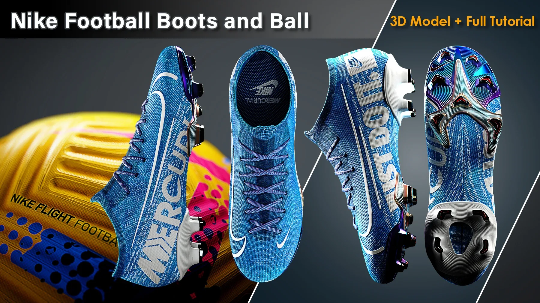 Nike Football Boots and Ball/3D Model+Full Tutorial