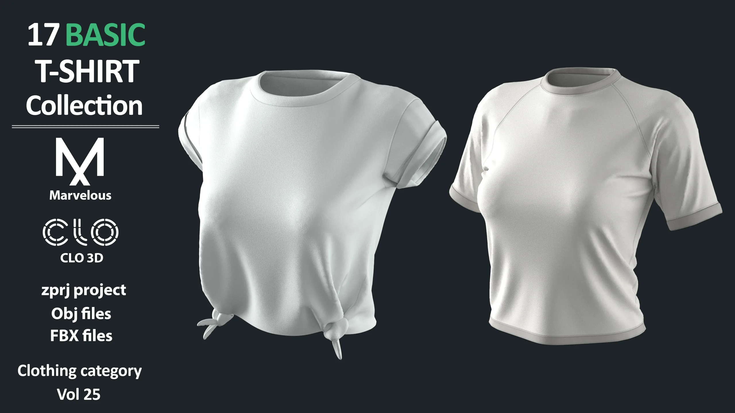 17+1 BASIC WOMEN'S T-SHIRTS / Marvelous Designer / CLO3D + ZPRJ + OBJ