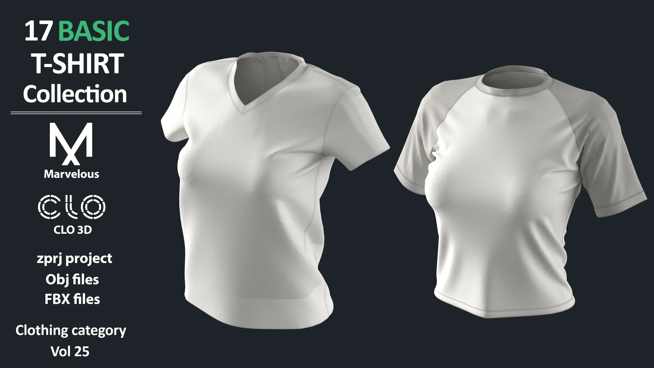 17+1 BASIC WOMEN'S T-SHIRTS / Marvelous Designer / CLO3D + ZPRJ + OBJ