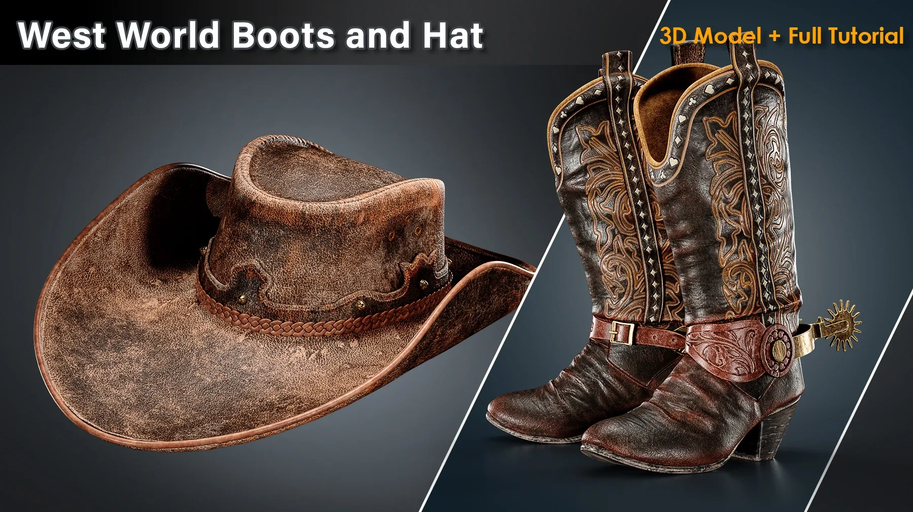West World Boots and Hat / 3D Model + full Tutorial