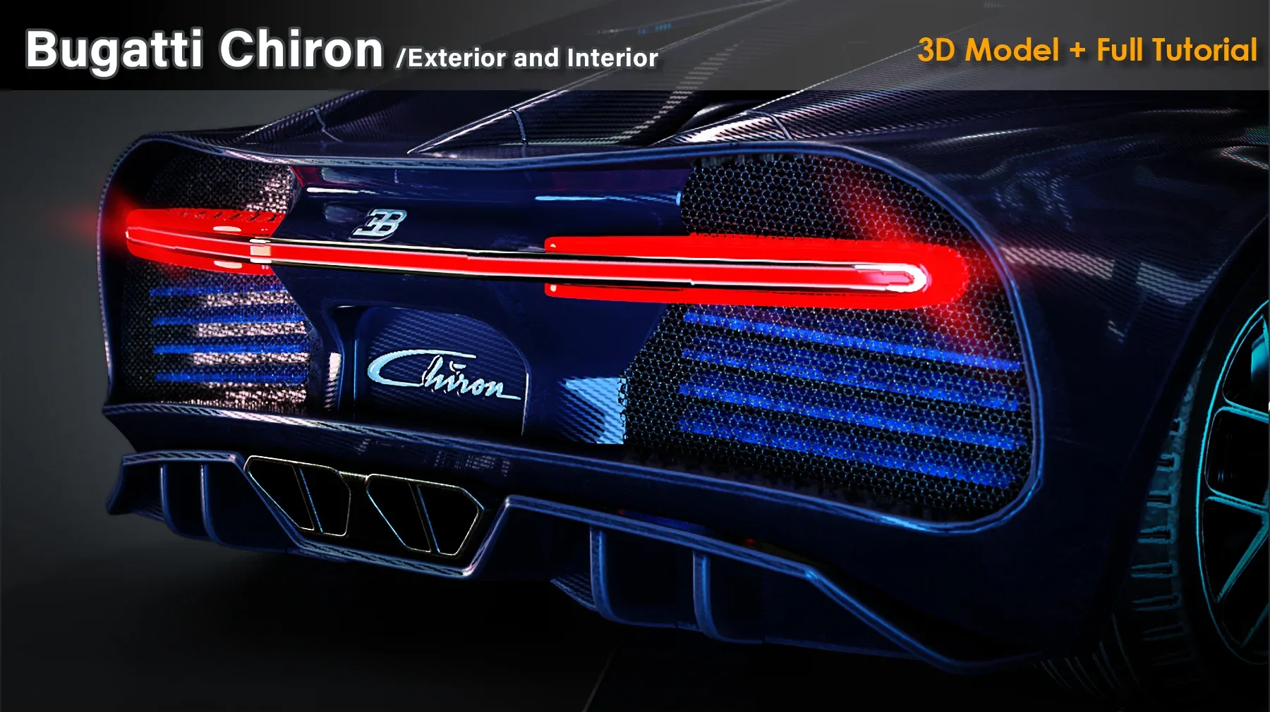 Bugatti Chiron (Exterior and Interior) / 3D  Model + Full Tutorial