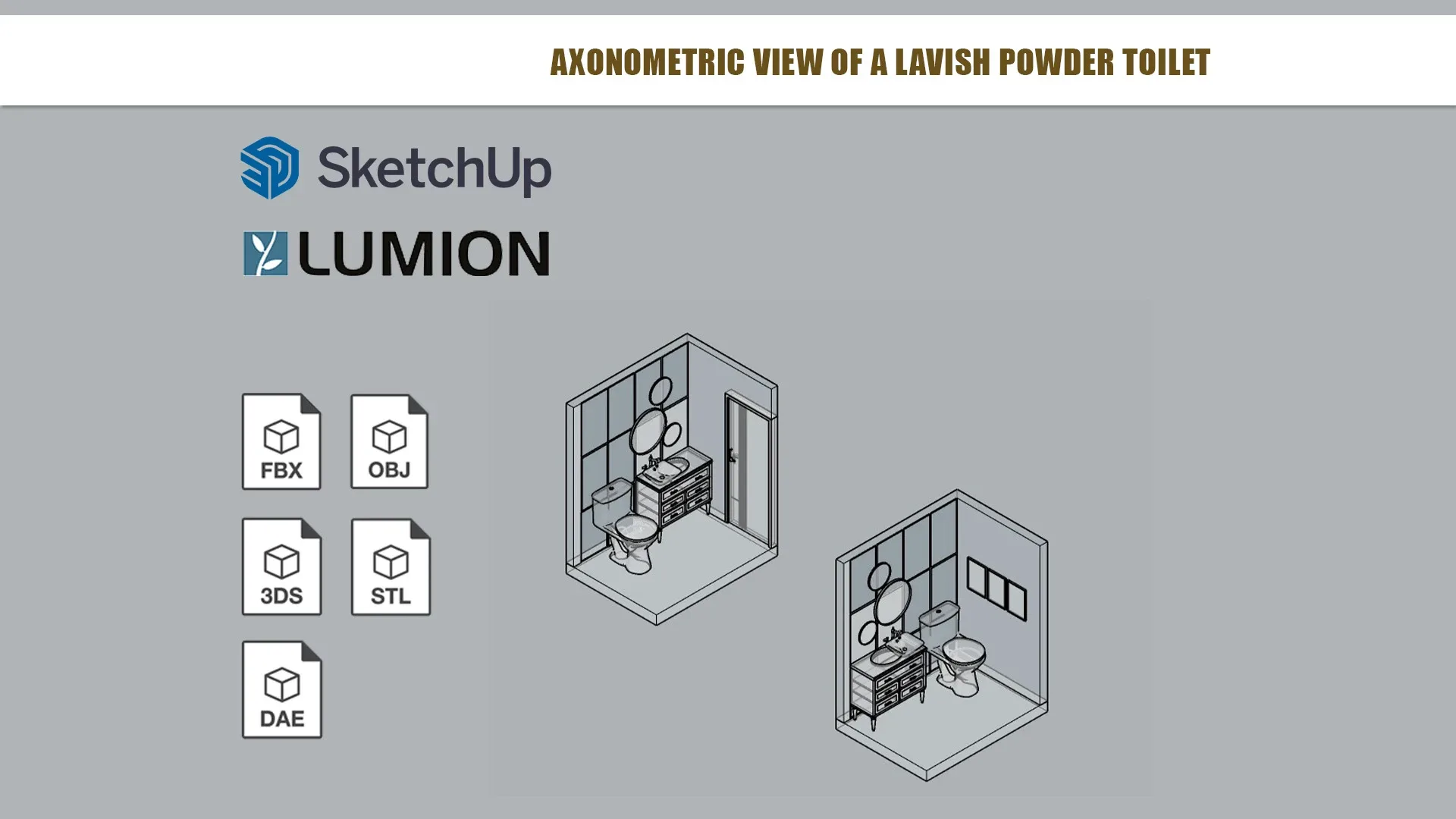 Axonometric view of a Lavish Powder Toilet