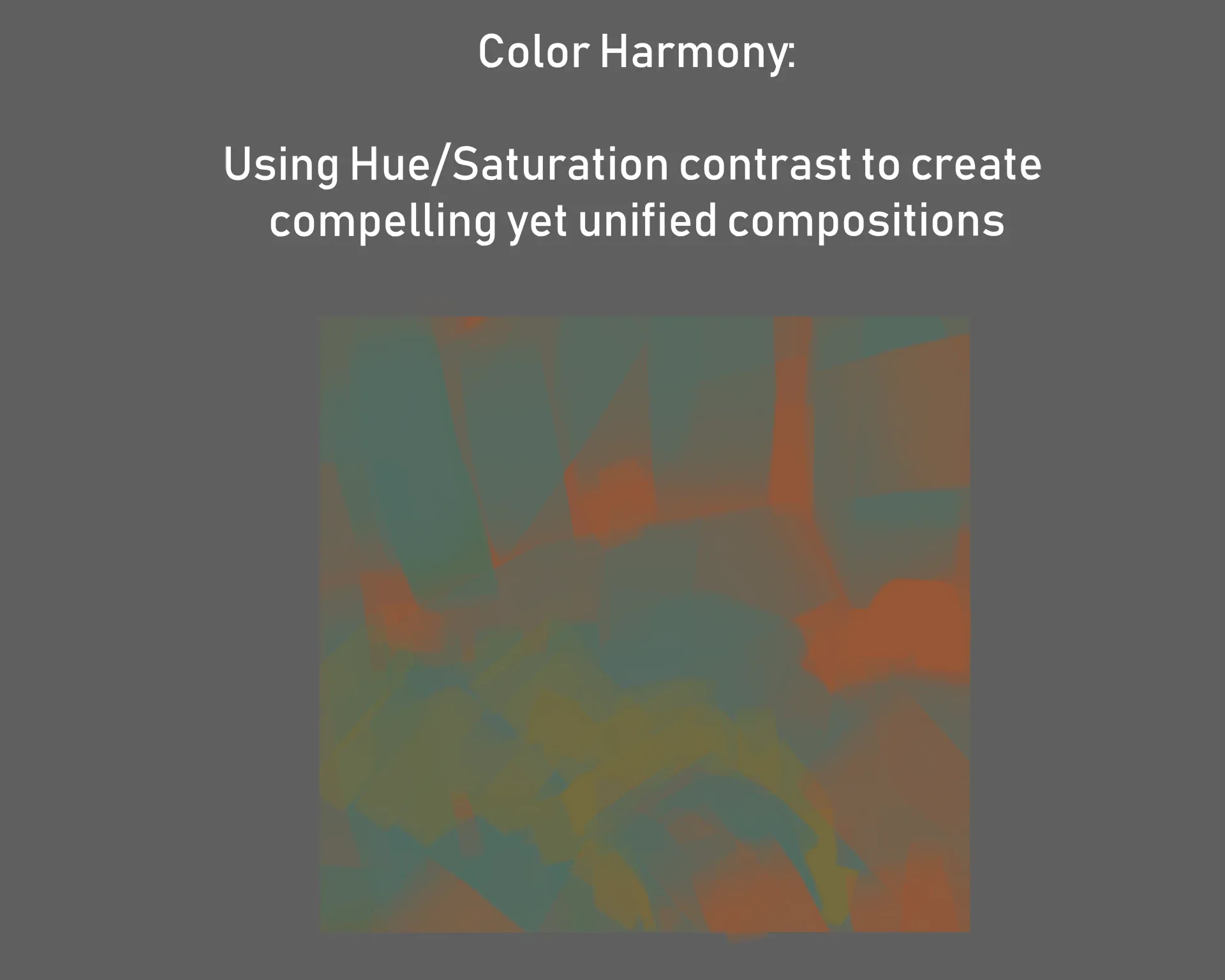 Compelling Composition Using Hue/Saturation Contrast