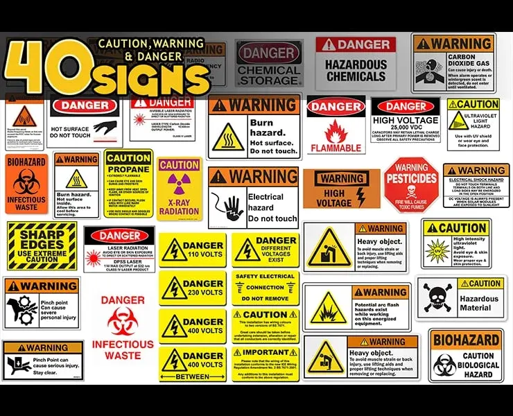 40 Caution, Warning and Danger Signs